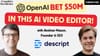 Underlord: Descript’s AI Video Editor, with CEO Andrew Mason