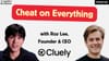 Cheat on Everything: Cluely's Vision for Always-On AI Assistance