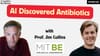 AI Discovered Antibiotics: How Small Data & Small GNNs Led to Big Results, w/ MIT Prof. Jim Collins
