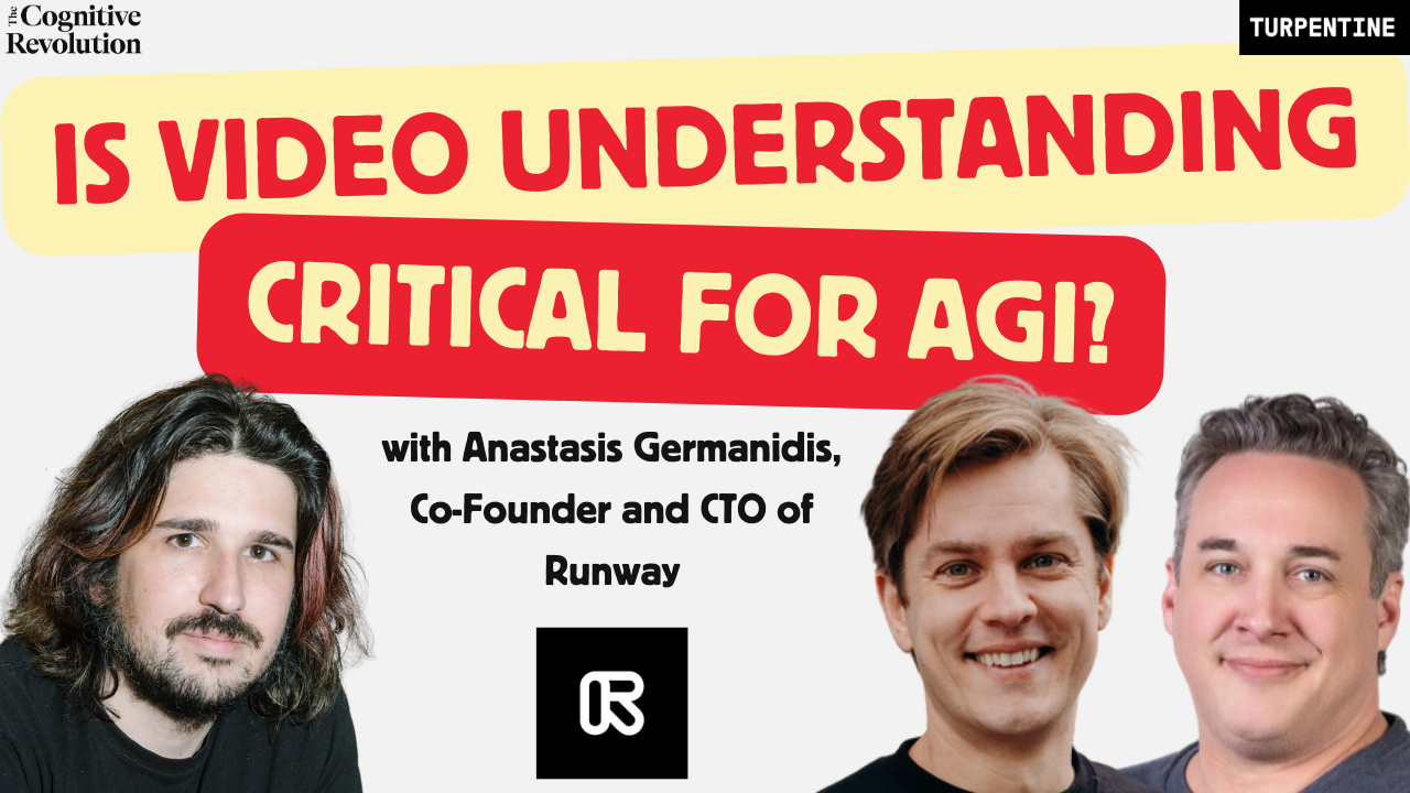 Runways Video Revolution: Empowering Creators with General World Models,  with CTO Anastasis